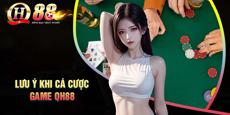 nhung-luu-y-khi-tham-gia-game-qh88